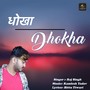 Dhokha - Single