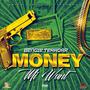 Money Mi Want (Money Pree) [Explicit]