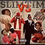 SlimVsTim (Explicit)