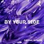 By Your Side