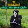 Amostradinho Vacilão