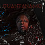 Guantanamo (Explicit)