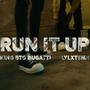 Run It Up (feat. LylxTenn) [Explicit]