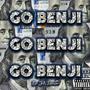 GO BENJI (Explicit)