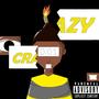 CRAZY (Explicit)