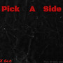 Pick A Side (Intro) [Explicit]