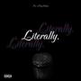 Literally. (Deluxe) [Explicit]