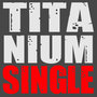 Titanium - Single