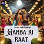 Garba Ki Raat (feat. Nikita Rai)