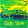 Ride Sloww PBB (Instrumental)