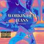 Workin Dem Jeans (feat. Lorenze) [Explicit]