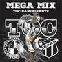 Mega Mix Toc Bandeirante