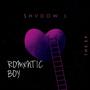 Romnxtic Boy (Explicit)