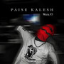 Paise Kalesh (Explicit)