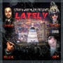 Lately (feat. Kelleal & Vinem) [Explicit]