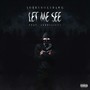 Let Me See (feat. Lord Talent) [Explicit]