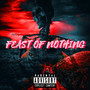 Feast Of Nothing (Explicit)