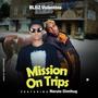 Mission on Trips (feat. Naruto SlimThug)