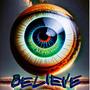 Believe (feat. Two Eyes Blind)