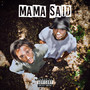 Mama Said (Explicit)