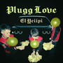 Plugg Love (Explicit)