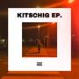 KITSCHIG EP. (Explicit)