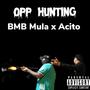 Opp Hunting (feat. Acito) [Explicit]