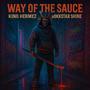 Way Of Da Sauce (feat. Rokkstar Shine) [Explicit]