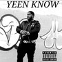 Yeen Know (Explicit)