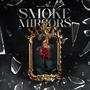 Smoke & Mirrors