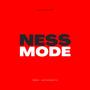 NESS MODE (Explicit)