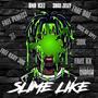 Zlime Like (feat. 3Boi Zelly) [Explicit]