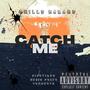 Catch Me (Explicit)