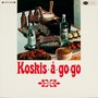 Koskis-a-go-go