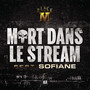 Mort dans le Stream (Explicit)