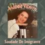 Saudade De Imigrante