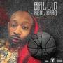 Ballin Real Hard (Explicit)