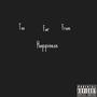 Too Far From Happiness (Explicit)