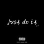 Just Do It2.0