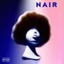 Nair (Explicit)