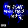 The Heart Never Tells Lies (Explicit)