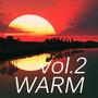 Warm Music, Vol. 2