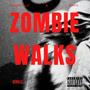 Zombie walks (feat. MSH'N)