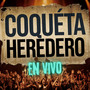 Coqueta (En Vivo) [Explicit]