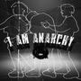 I AM ANARCHY (Explicit)