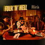 Folk 'n' hell (Explicit)