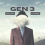 Gen 3 (feat. Glockkk & Tkfrmgc) [Explicit]