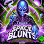 Space blunt (Explicit)