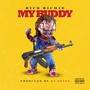 My Buddy - Single (Explicit)