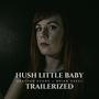 Hush Little Baby Trailerized (feat. Brian Skeel)